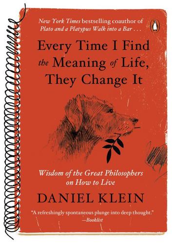 Every+Time+I+Find+the+Meaning+of+Life%2C+They+Change+It+%3A+Wisdom+of ...