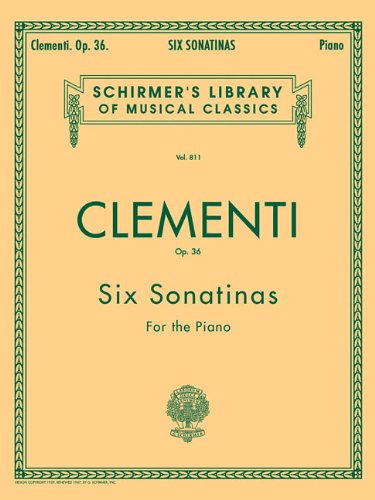 Clementi: Six Sonatinas for the Piano, Op. 36 (Schirmer